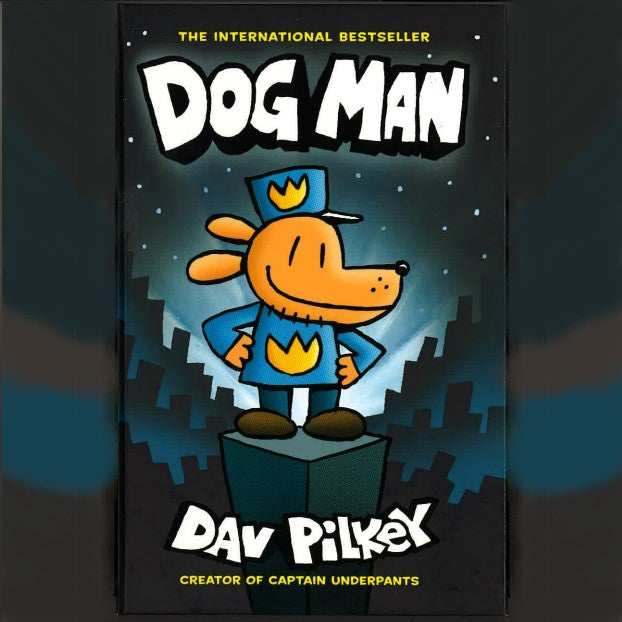 Dog Man Graphic Novel by Dav Pilkey – AKC Museum of the Dog Store