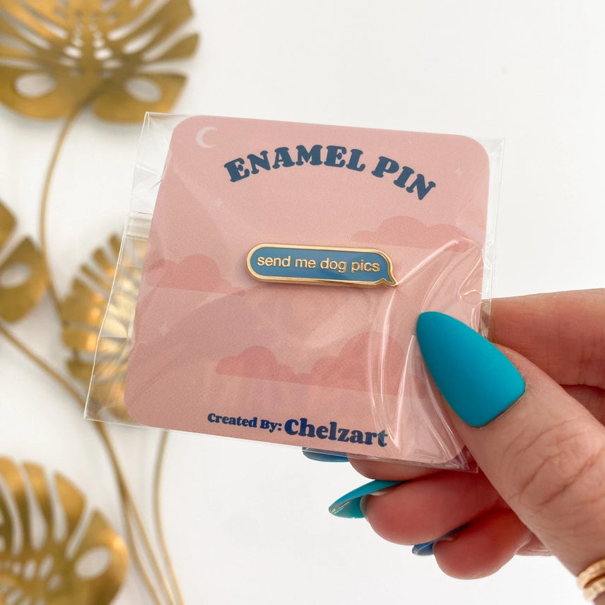 Send Me Dog Pics Enamel Pin