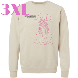 Life of a Show Dog Exhibition Exclusive Sweatshirt