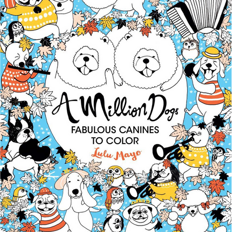 A Million Dogs - Fabulous Canines to Color