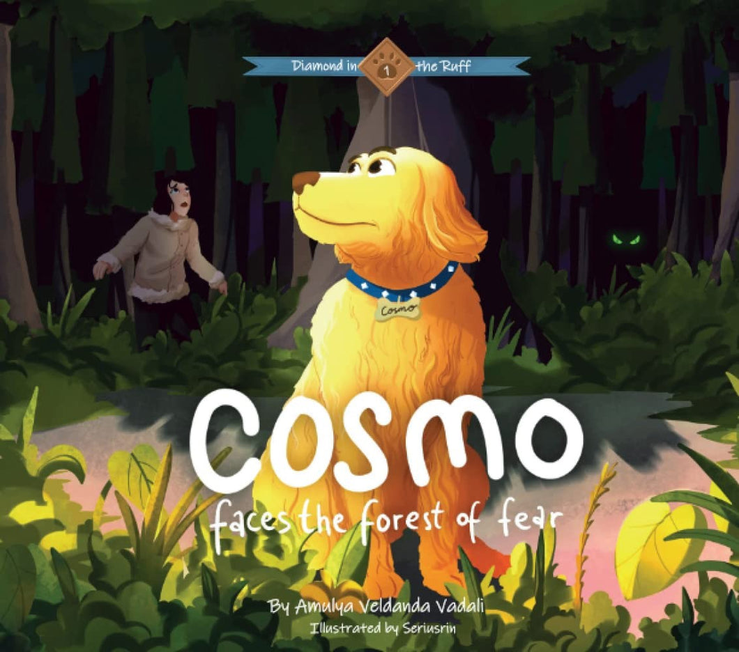 Cosmo Faces the Forest of Fear by Amulya Veldanda Vadali