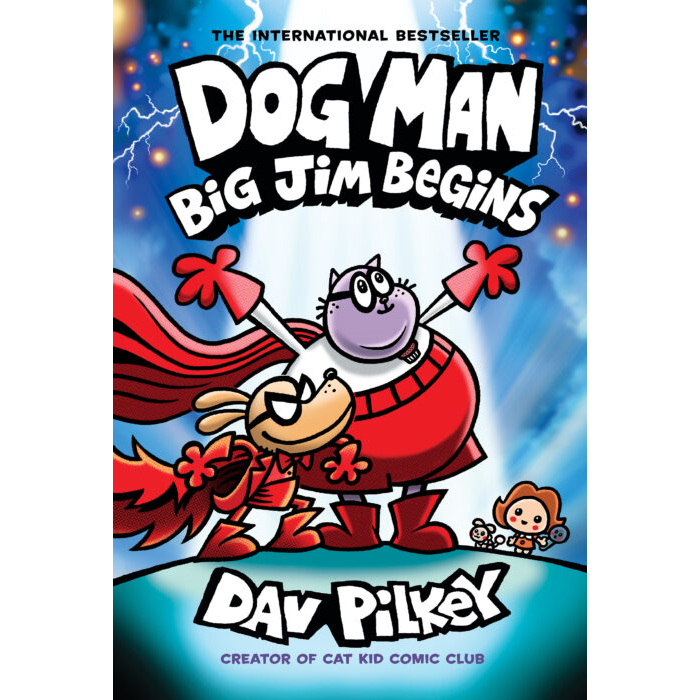 Dog Man: Big Jim Begins by Dav Pilkey