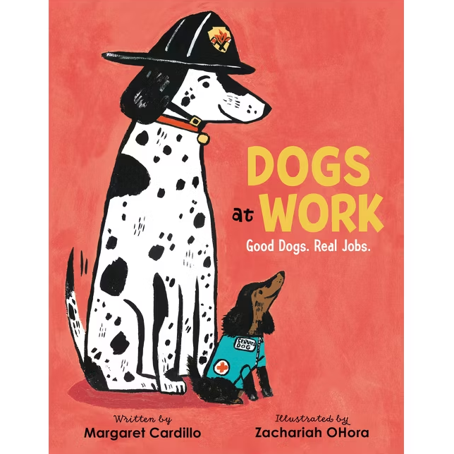 Dogs at Work: Good Dogs. Real Jobs. by Margaret Cardillo