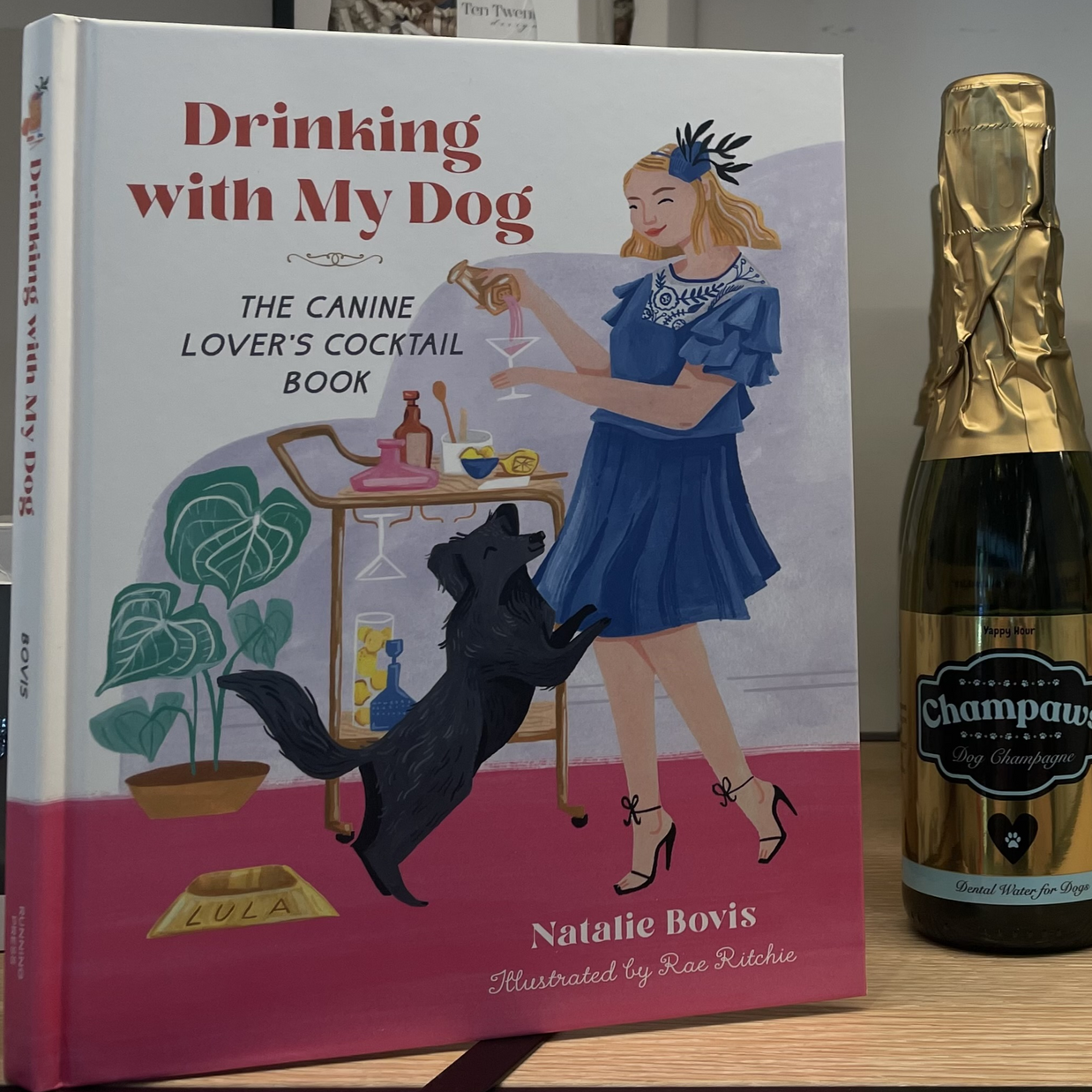 Drinking with My Dog: The Canine Lover's Cocktail Book by Natalie Bovis