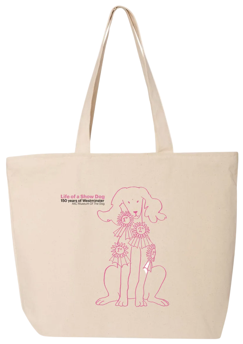 Life of a Show Dog Exhibition Exclusive Tote Bag