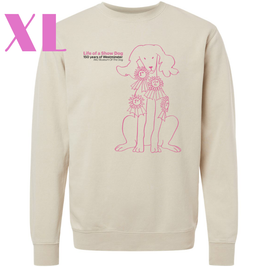 Life of a Show Dog Exhibition Exclusive Sweatshirt