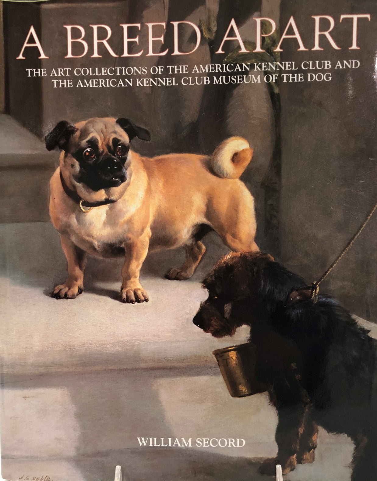 A Breed Apart: The Art Collections of the American Kennel Club and Museum of the Dog