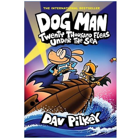 Dog Man: Twenty Thousand Fleas Under the Sea by Dav Pilkey