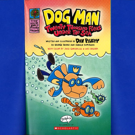 Dog Man: Twenty Thousand Fleas Under the Sea by Dav Pilkey