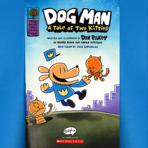 Dog Man: A Tale of Two Kitties by Dav Pilkey