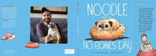 Load image into Gallery viewer, Noodle and the No Bones Day
