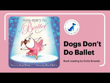 Load and play video in Gallery viewer, Dogs Don&#39;t Do Ballet
